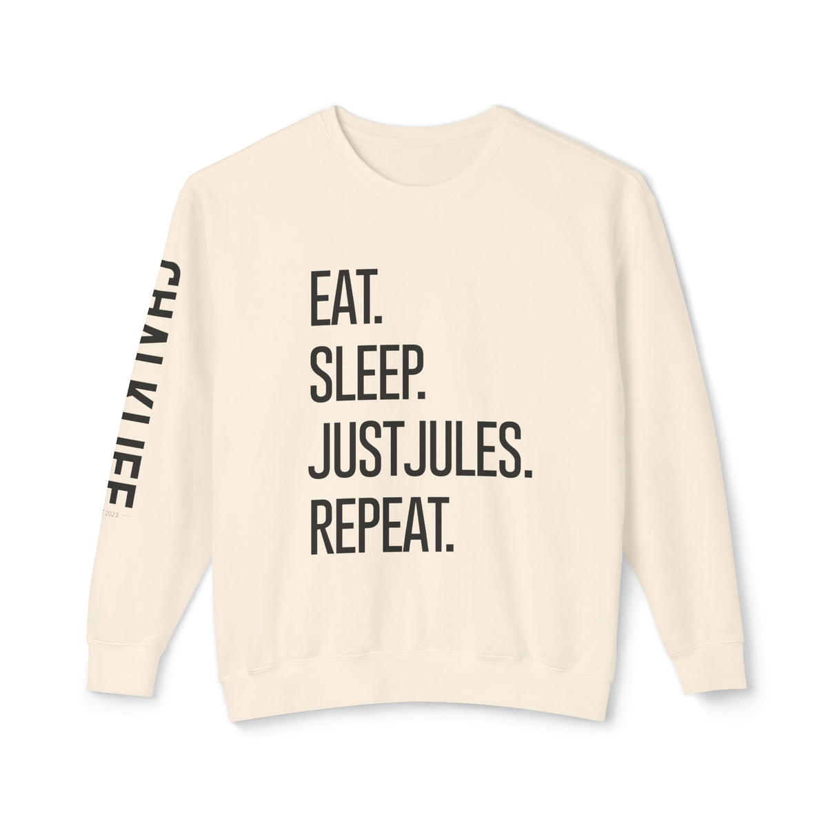 JustJules - Eat.Sleep.JustJules. Repeat. - Lightweight Crewneck Sweatshirt