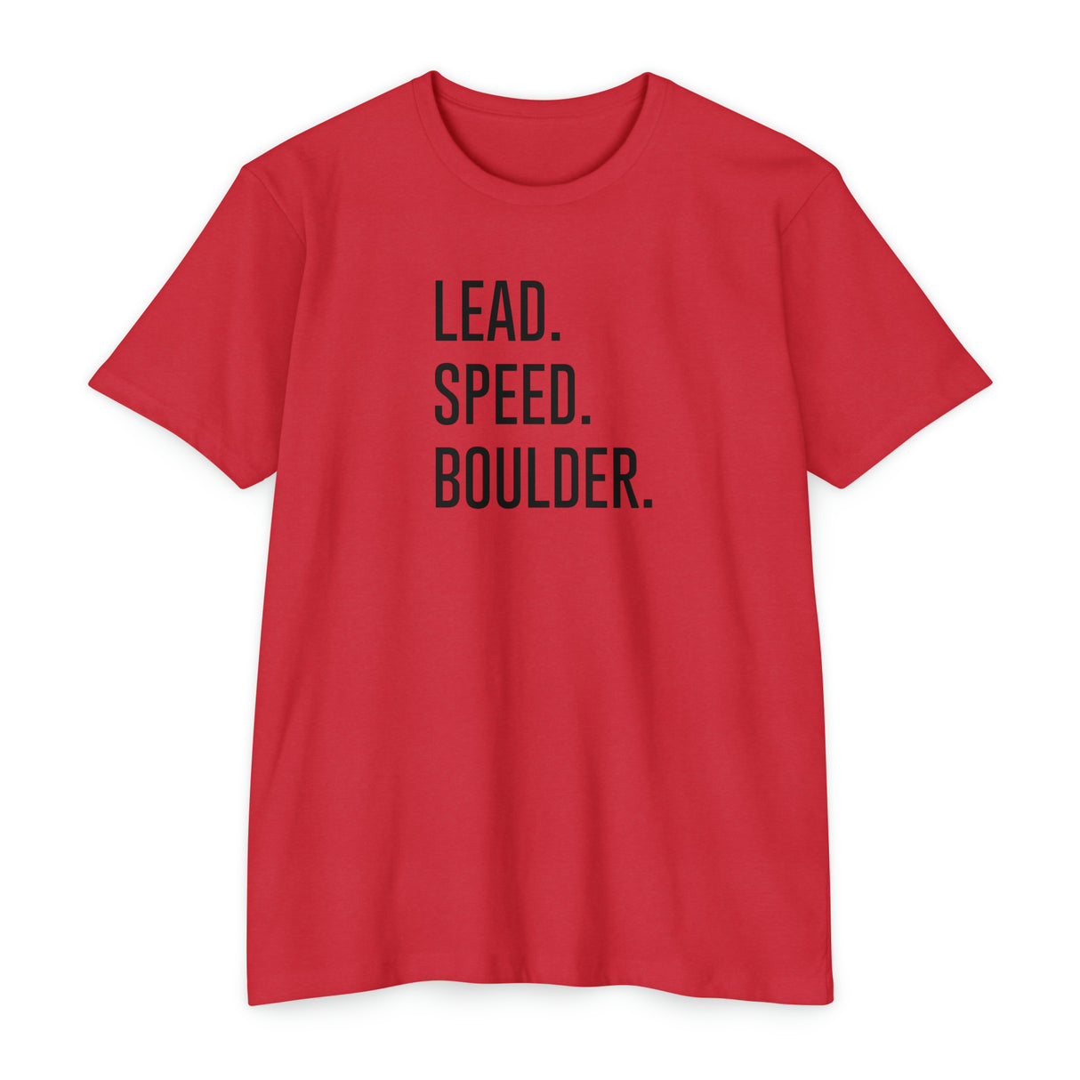 "Lead. Speed. Boulder." T-Shirt