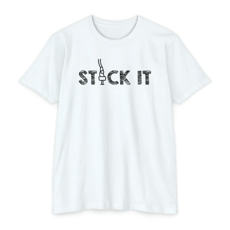 "Stick It" T-Shirt