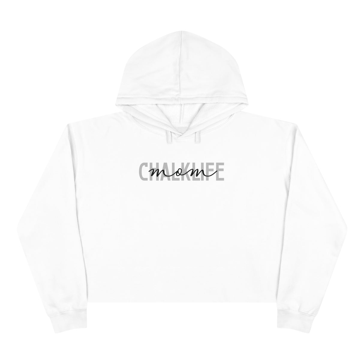 Chalklife "Mom" - Crop Hoodie