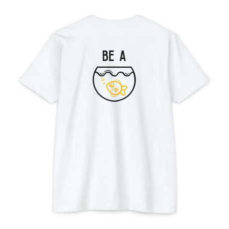 Be a Goldfish Inspirational T-Shirt 2.0