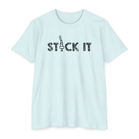 "Stick It" T-Shirt
