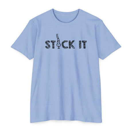"Stick It" T-Shirt - Chalklife, LLC