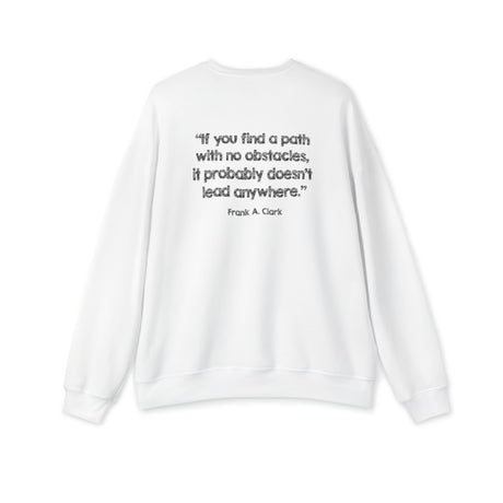 "No Obstacles" Sweatshirt (Unisex)