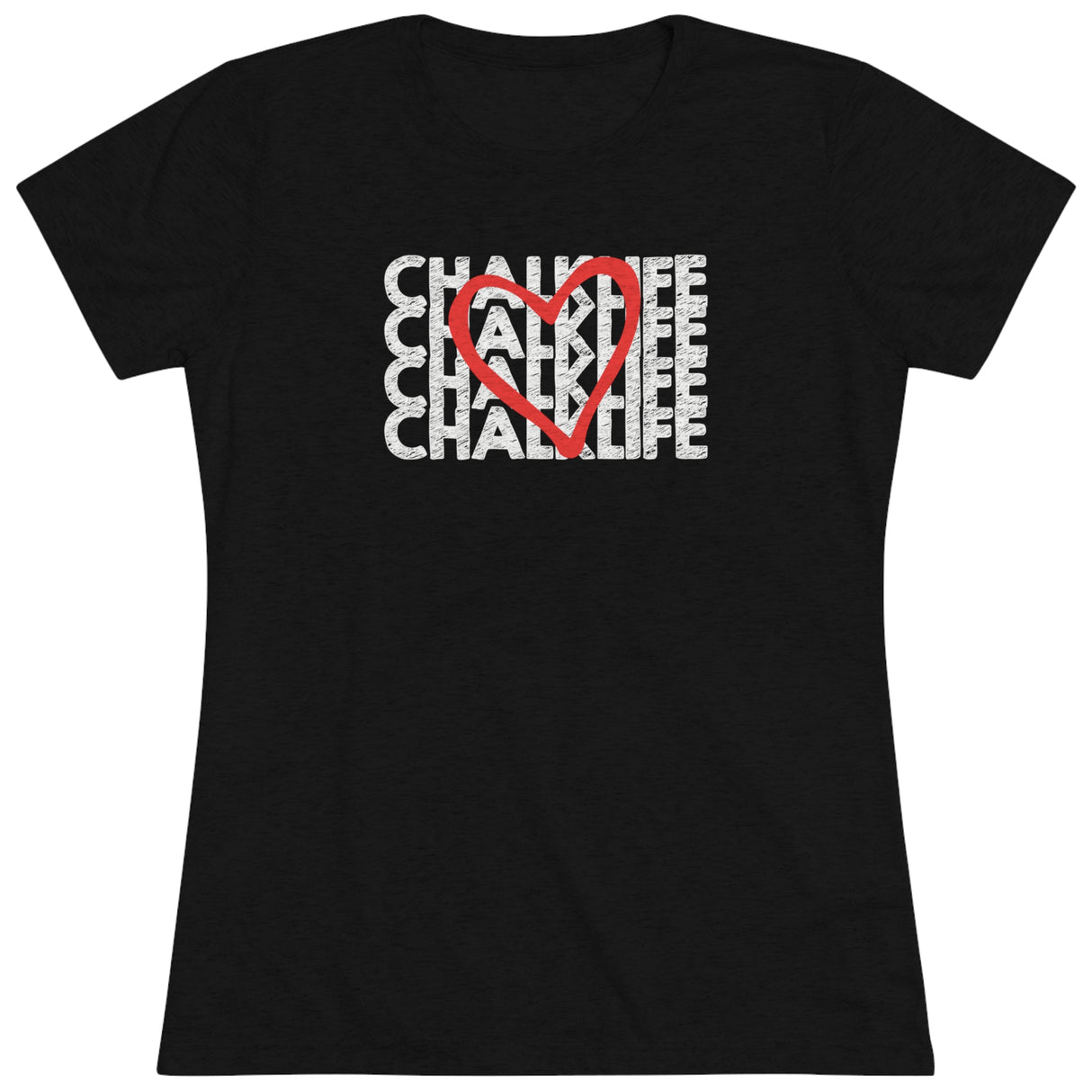 ChalkLife "Love" T-Shirt (Fitted)