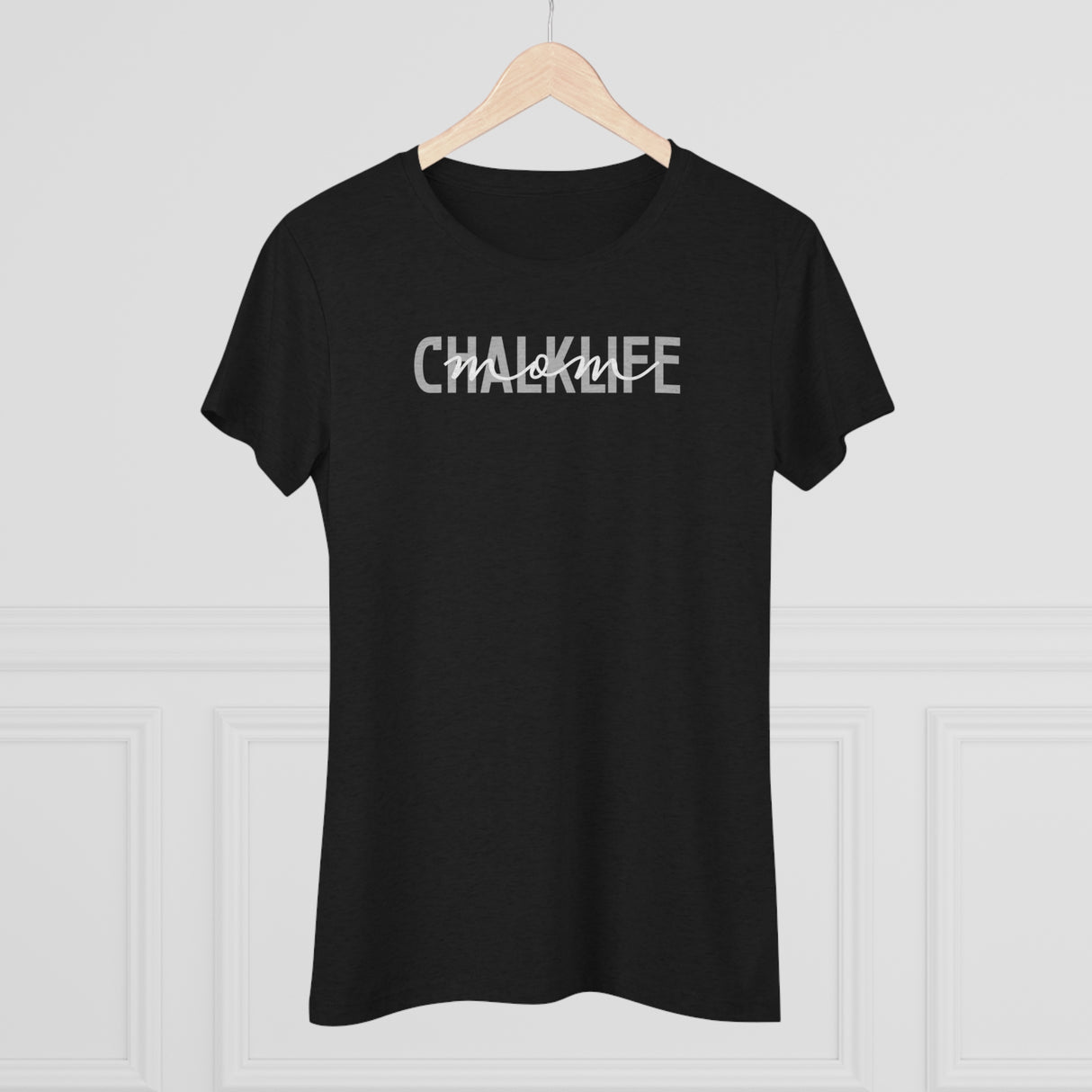 Chalklife - "Mom or Grandma" - Women's T-Shirt (Fitted) - Chalklife, LLC