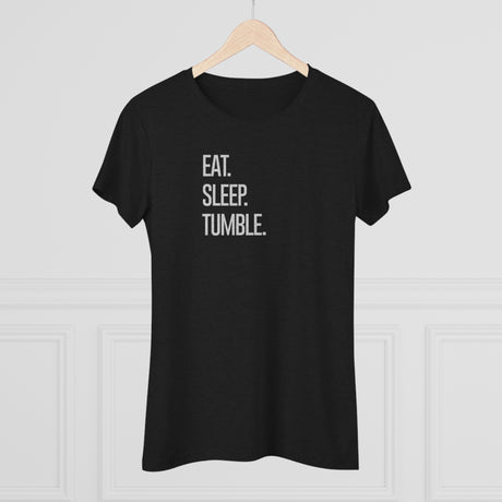 "Eat. Sleep. Tumble." T-Shirt (Fitted)