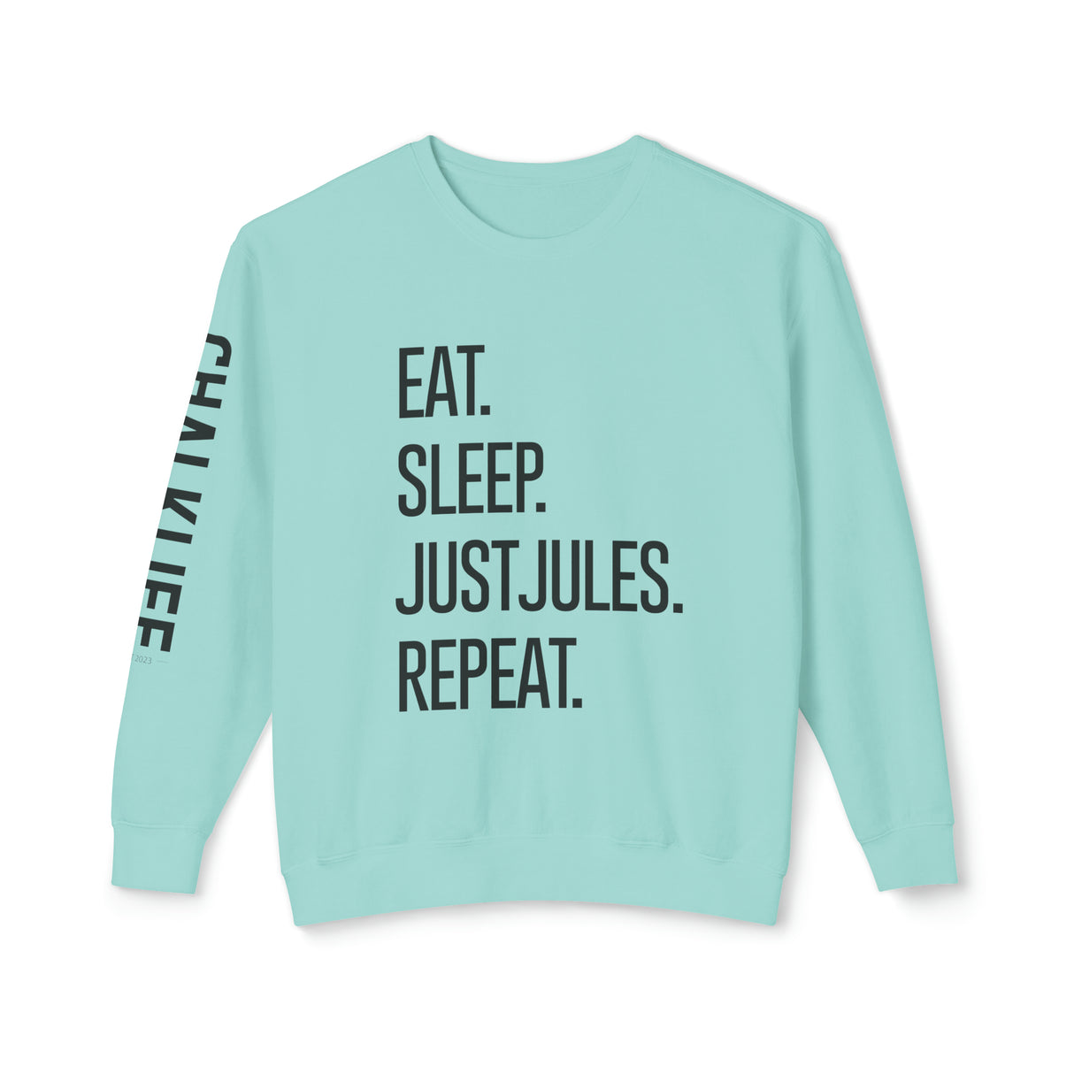 JustJules - Eat.Sleep.JustJules. Repeat. - Lightweight Crewneck Sweatshirt