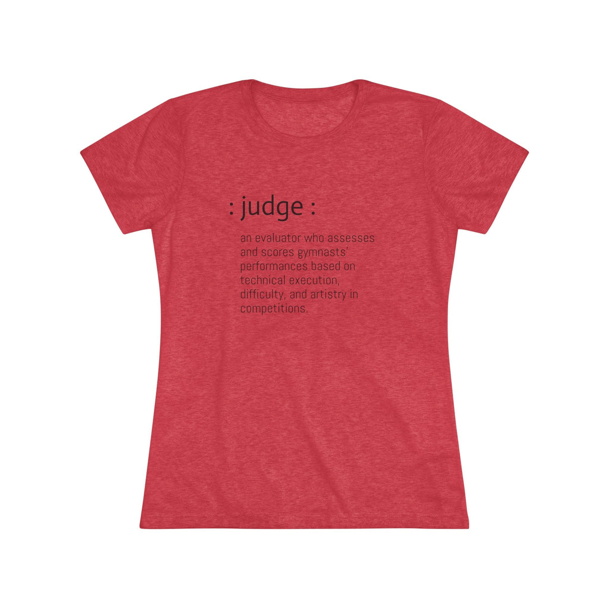 Chalklife - Judge Definition - Women's Triblend Tee (Fitted) - Chalklife, LLC