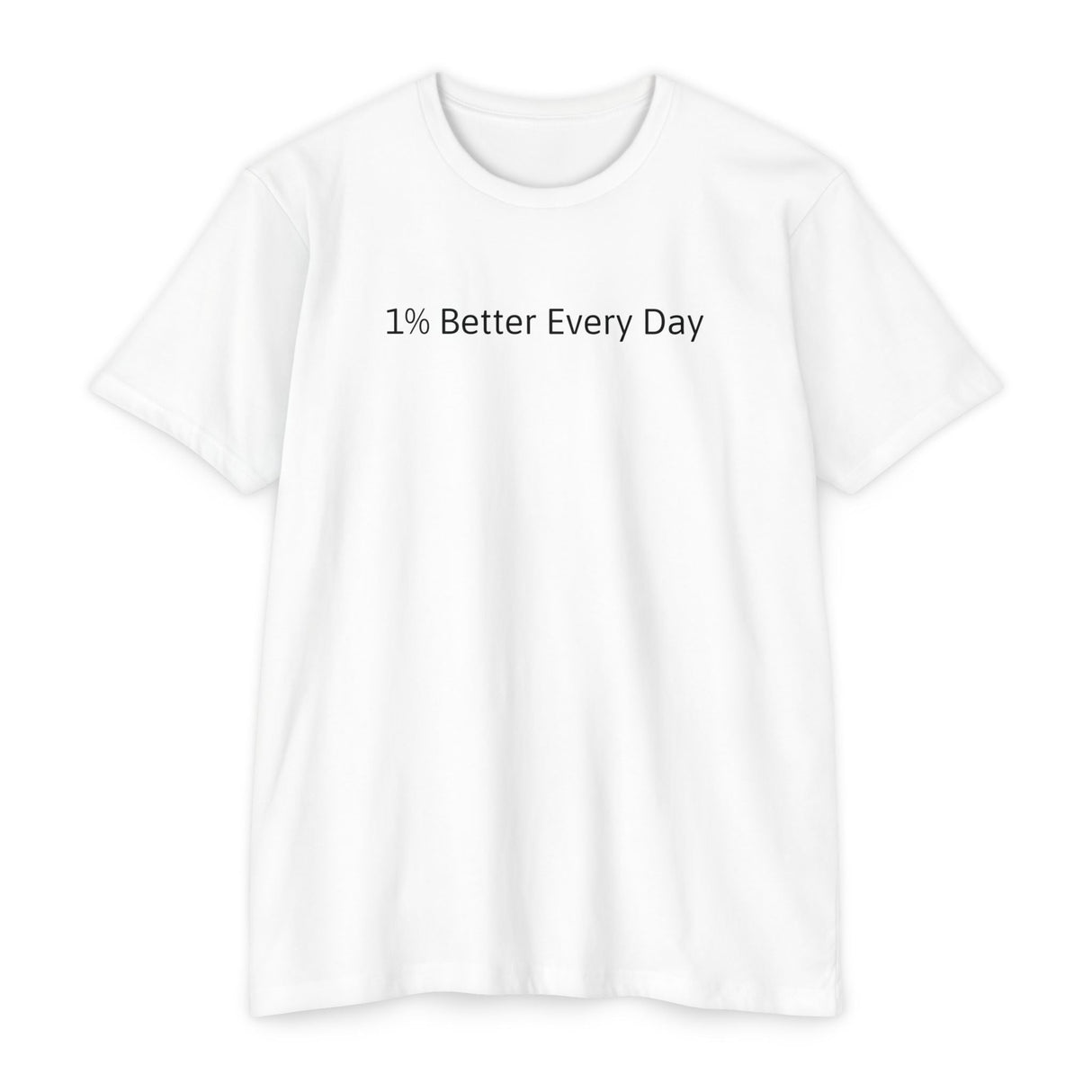 Inspirational Unisex T-Shirt - 1% Better Every Day - Chalklife, LLC