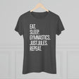 Women's - Eat. Sleep. Gymnastics. JUSTJULES. Repeat. (Fitted) - Chalklife, LLC