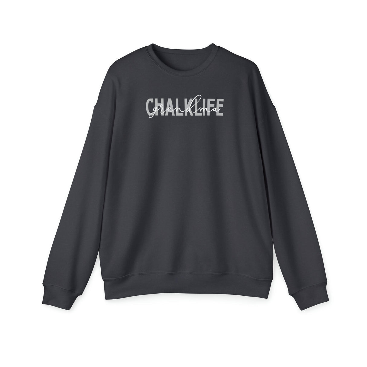 Chalklife "Mom or Grandma" Sweatshirt - Chalklife, LLC