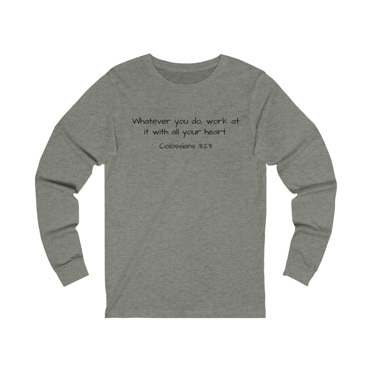 Colossians 3:23 - "All Your Heart" - Long Sleeve T-Shirt - Chalklife, LLC
