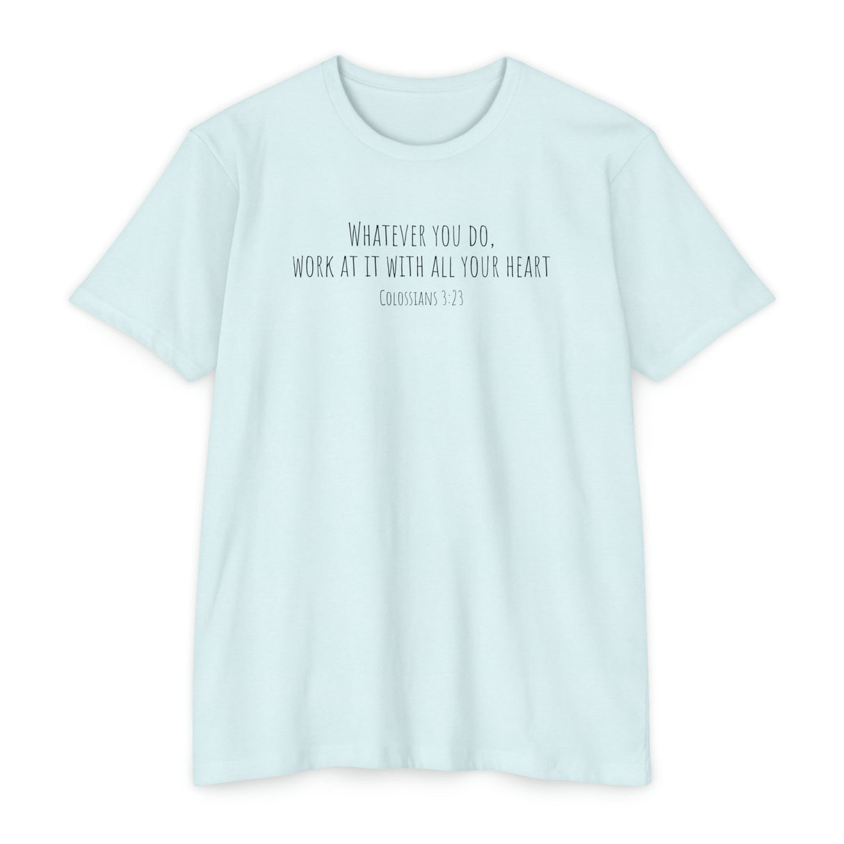 Colossians 3:23 - "All Your Heart" - T-Shirt - Chalklife, LLC