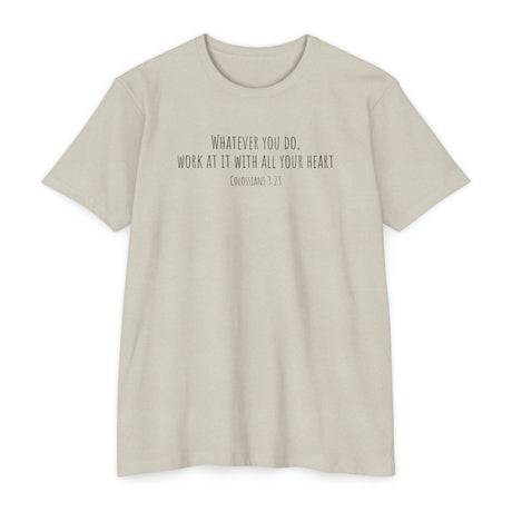 Colossians 3:23 - "All Your Heart" - T-Shirt - Chalklife, LLC