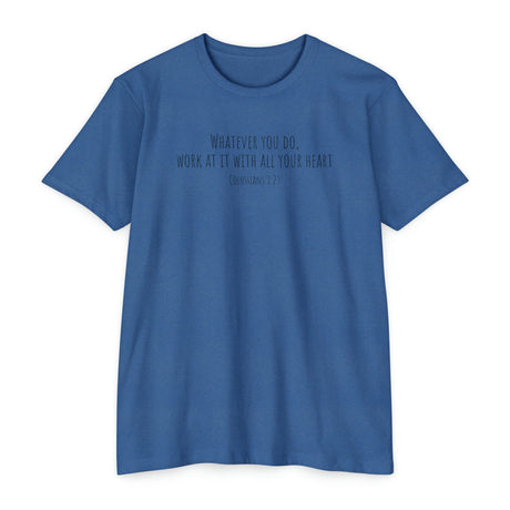 Colossians 3:23 - "All Your Heart" - T-Shirt - Chalklife, LLC