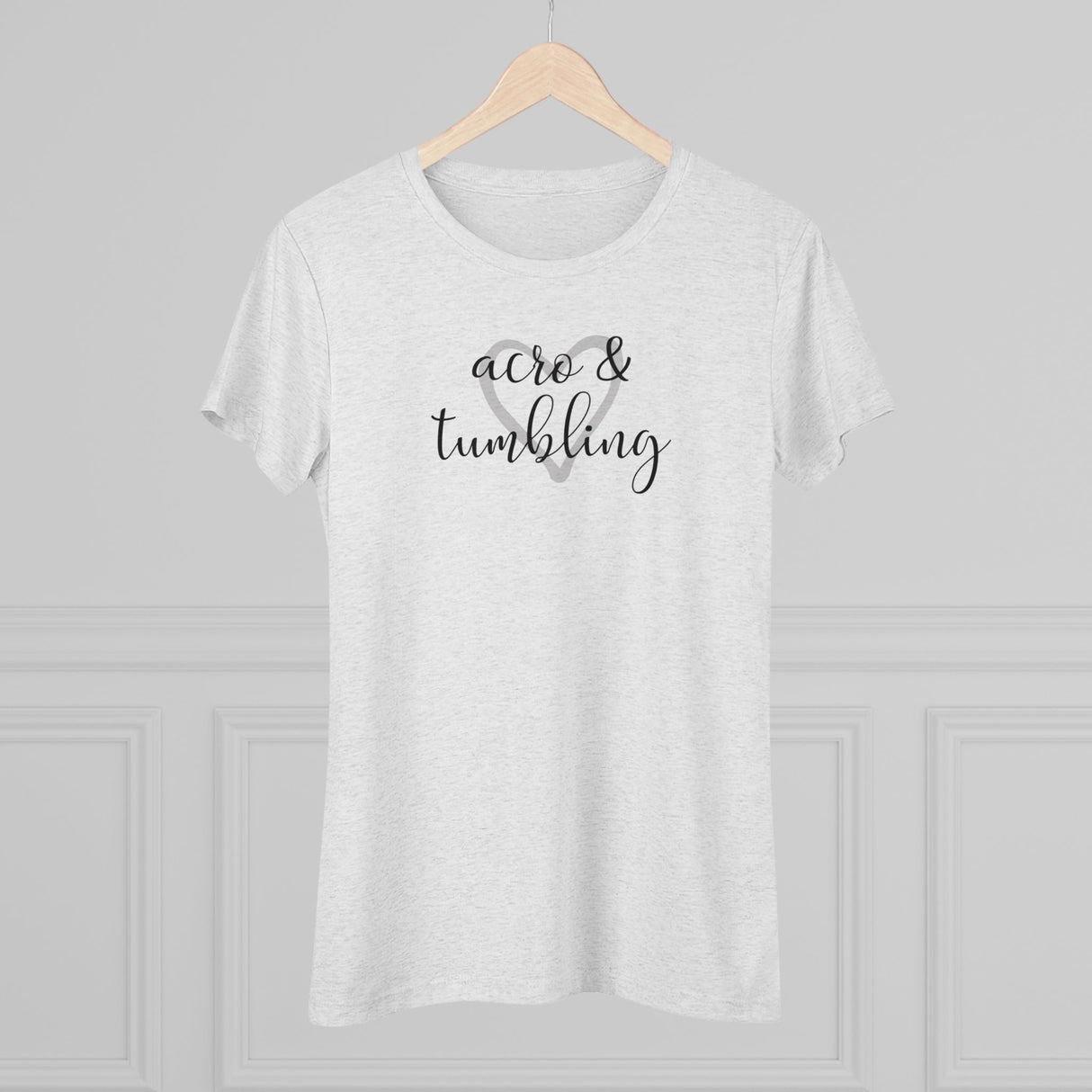 Love Acro & Tumbling - Women's T-Shirt (Fitted) - Chalklife, LLC