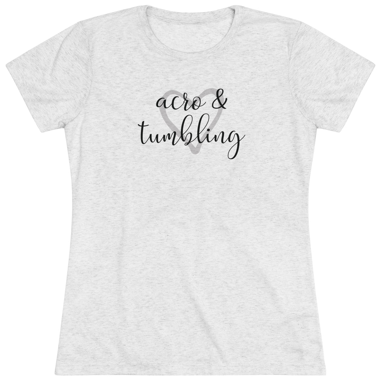 Love Acro & Tumbling - Women's T-Shirt (Fitted) - Chalklife, LLC
