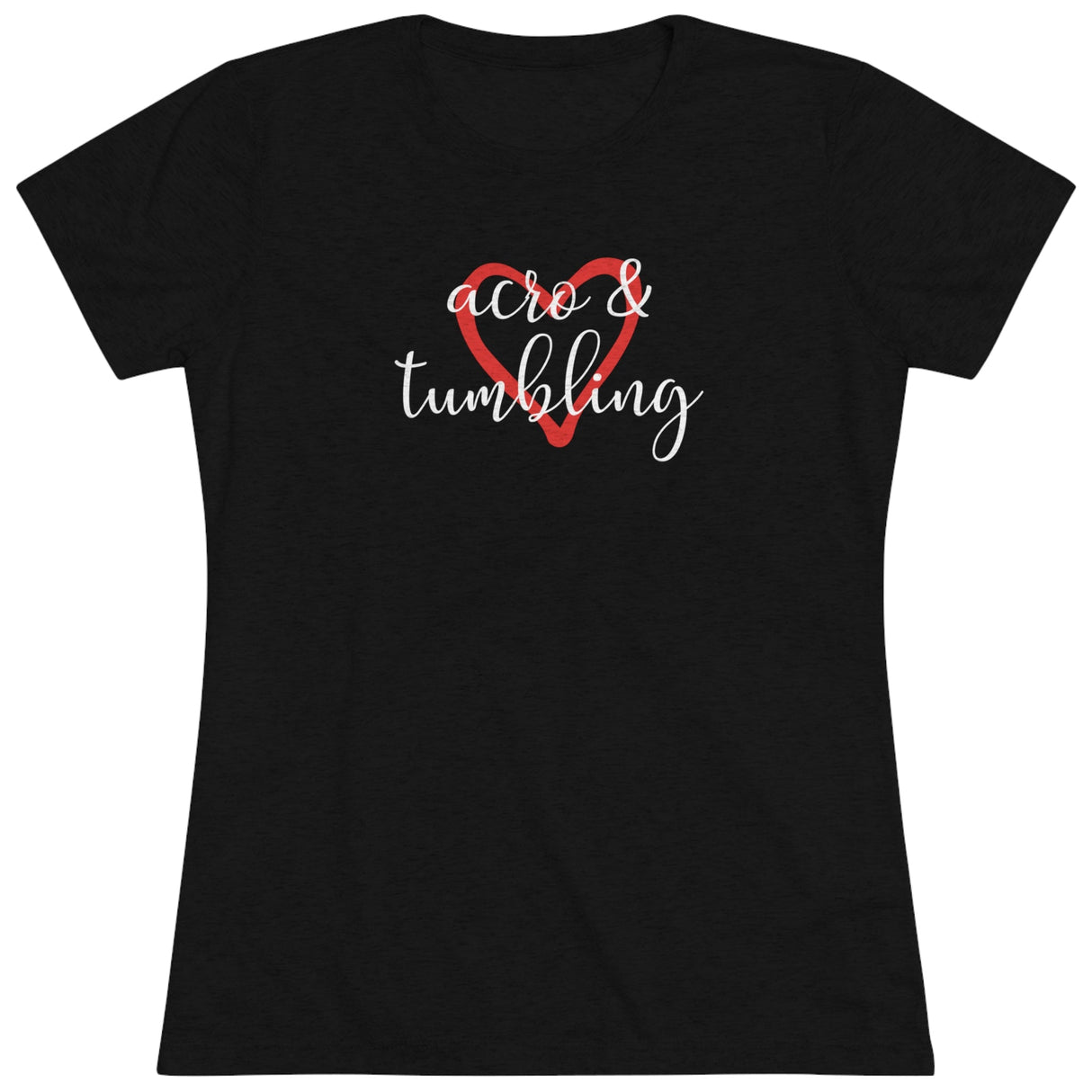 Love Acro & Tumbling - Women's T-Shirt (Fitted) - Chalklife, LLC