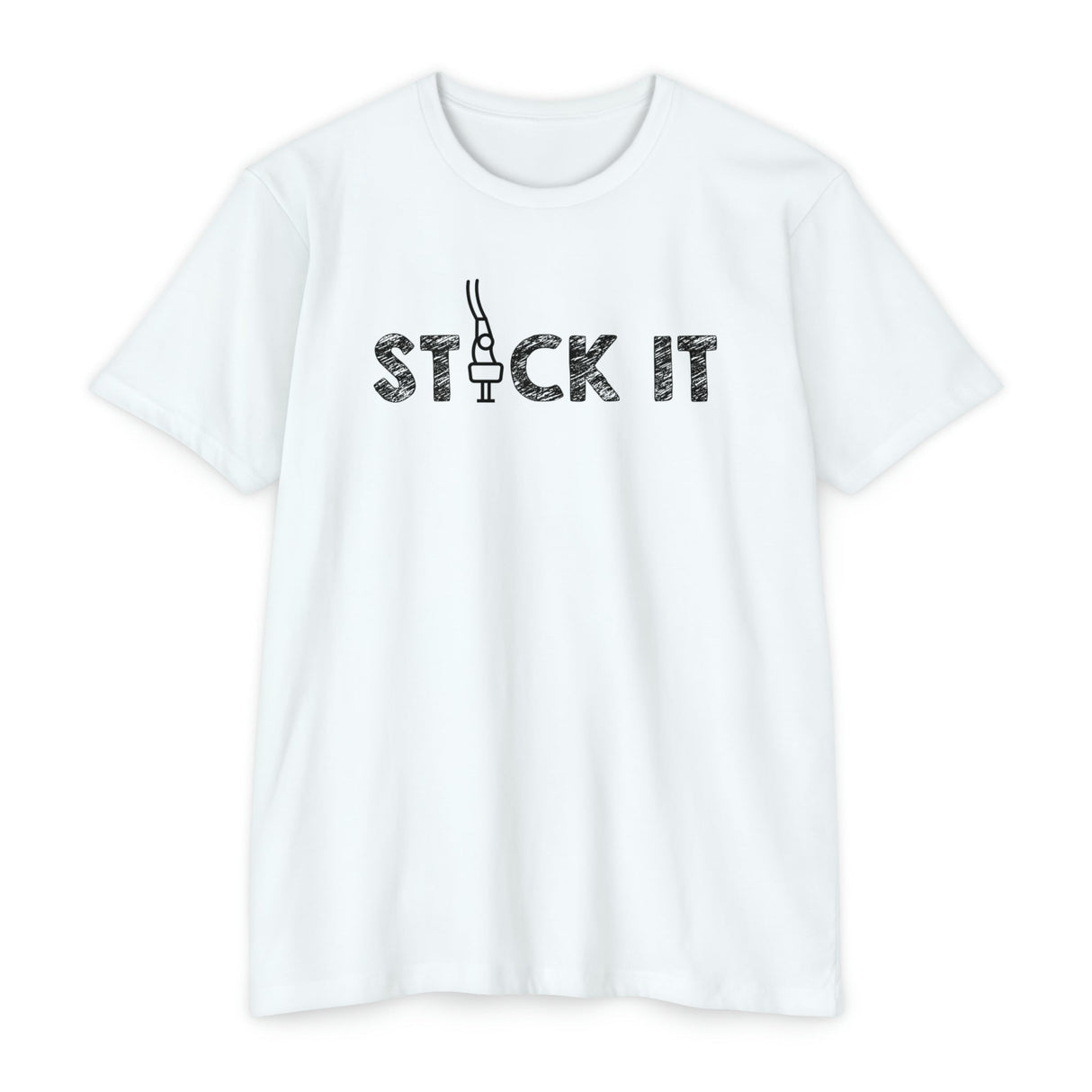 "Stick It" T-Shirt - Chalklife, LLC