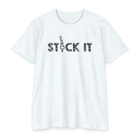 "Stick It" T-Shirt - Chalklife, LLC