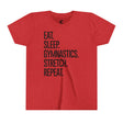 Youth - Eat. Sleep. Gymnastics. Stretch. Repeat. - Chalklife, LLC