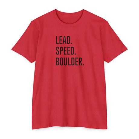 "Lead. Speed. Boulder." T-Shirt