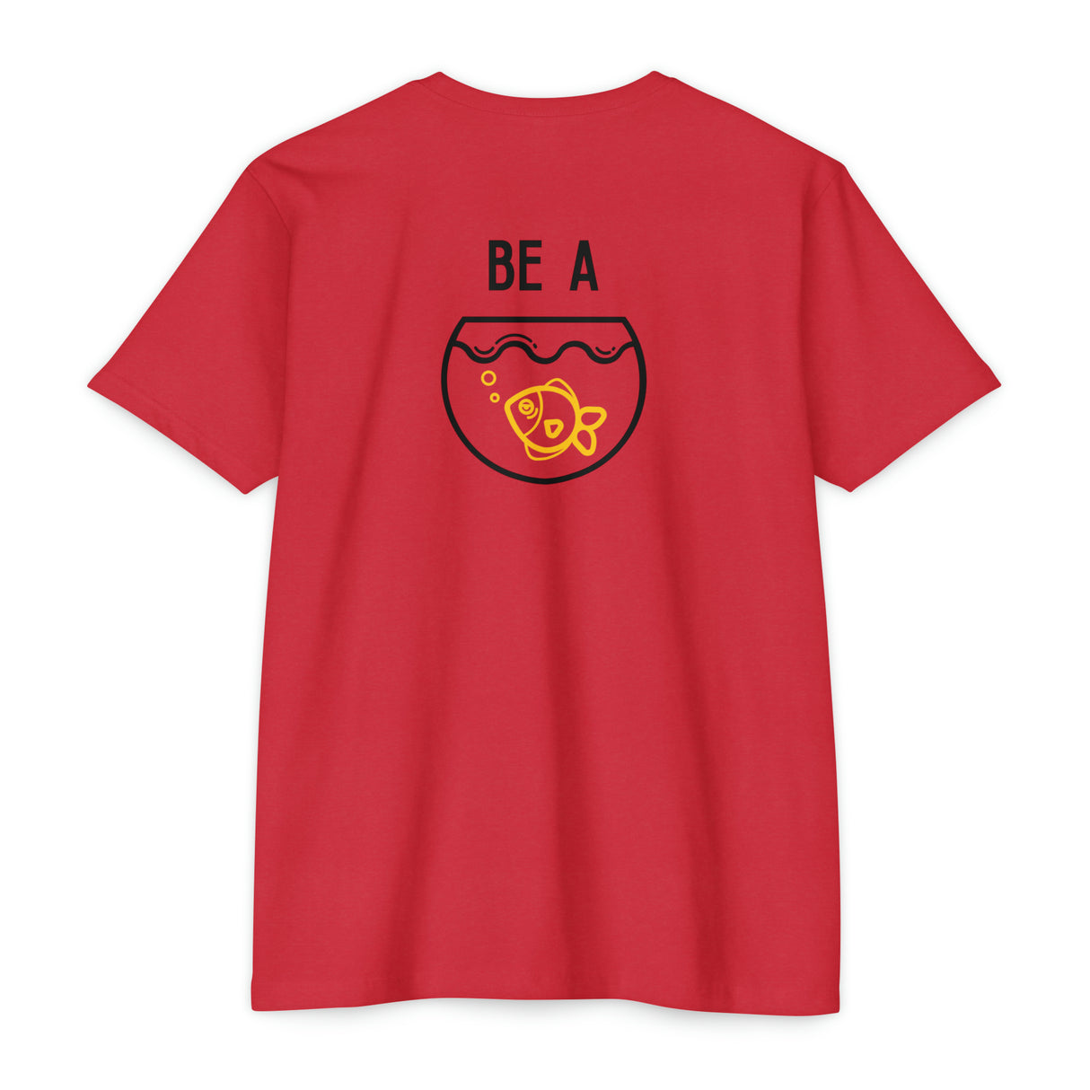 Be a Goldfish Inspirational T-Shirt 2.0