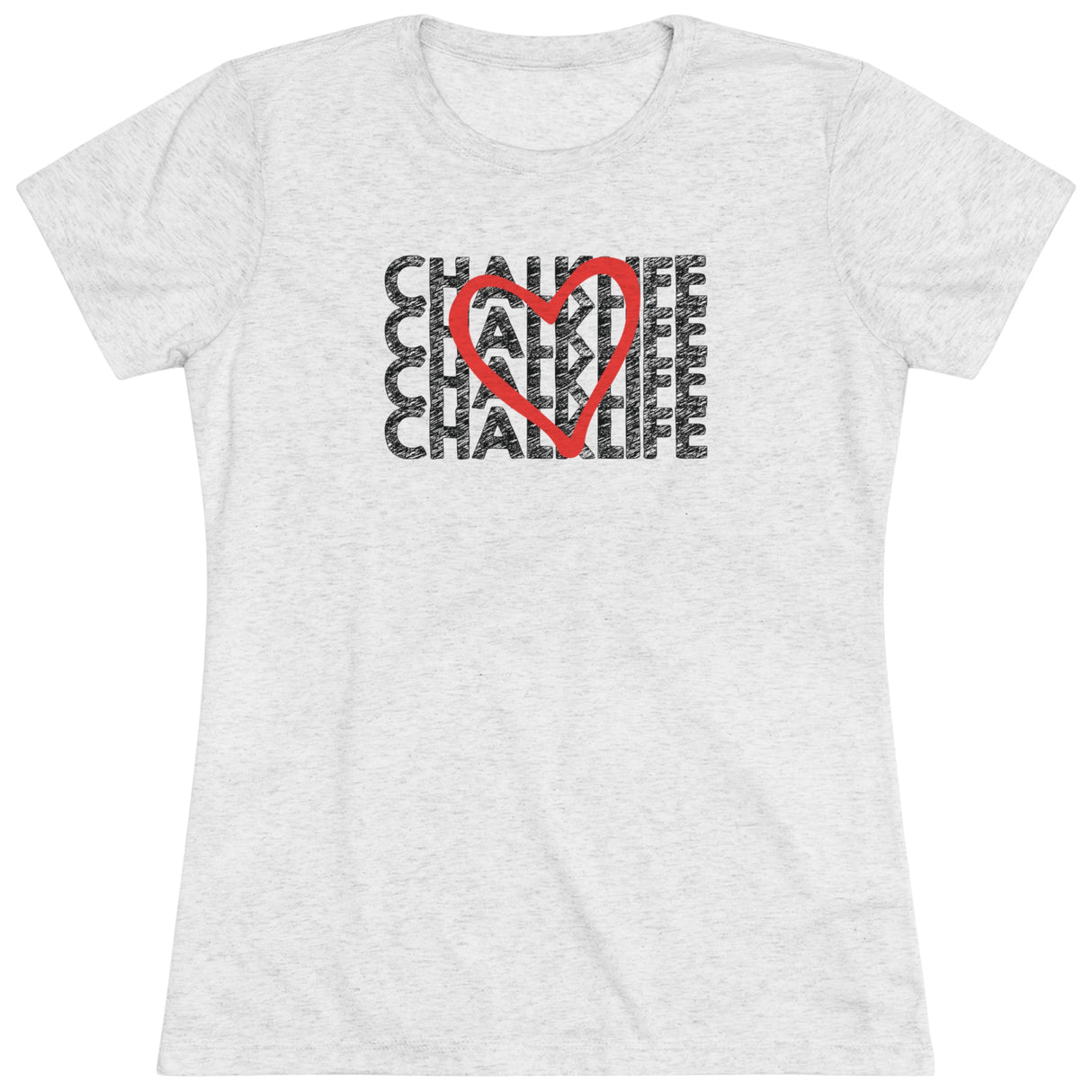 ChalkLife "Love" T-Shirt (Fitted)