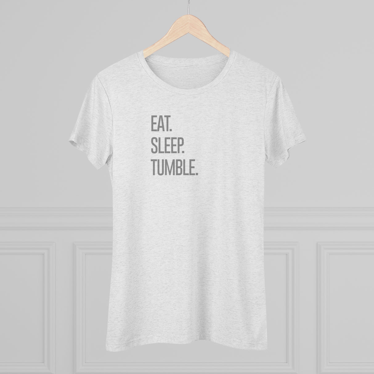"Eat. Sleep. Tumble." T-Shirt (Fitted)