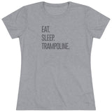 "Eat. Sleep. Trampoline." T-Shirt (Fitted)