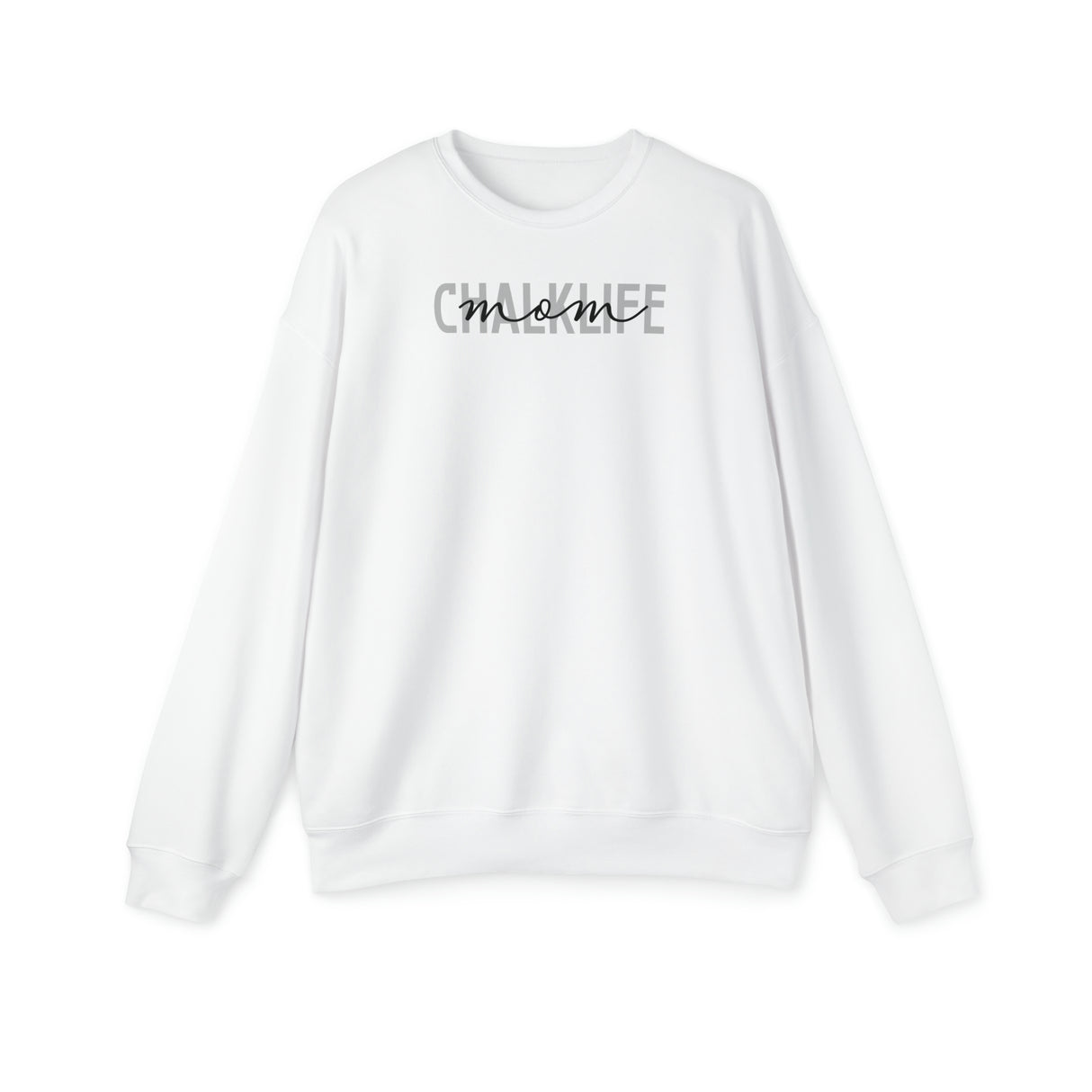 Chalklife "Mom or Grandma" Sweatshirt