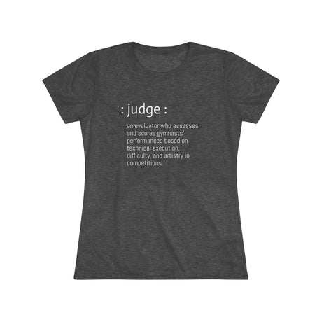 Chalklife - Judge Definition - Women's Triblend Tee (Fitted) - Chalklife, LLC