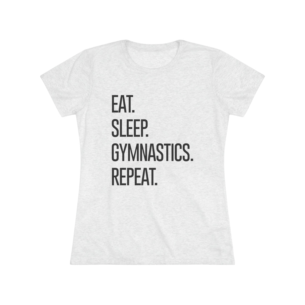 Eat. Sleep. Gymnastics. Repeat. - Women's Fitted - Chalklife, LLC