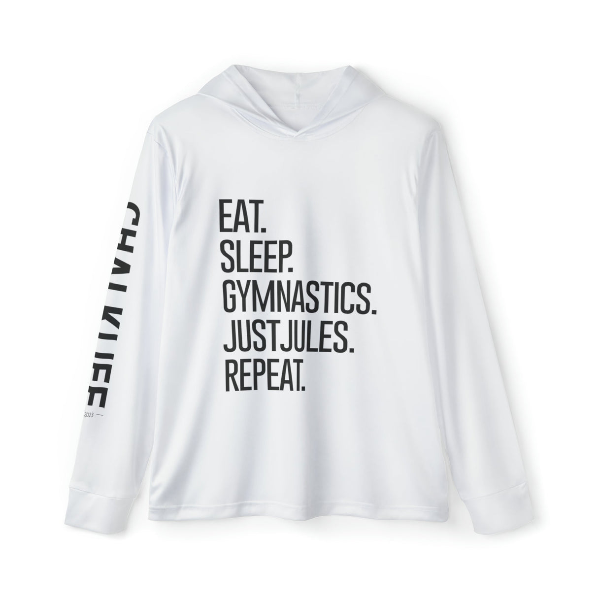 JUSTJULES - Eat. Sleep. Gymnastics. JustJules. Repeat. Performance Hoodie - White - Chalklife, LLC