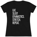 Women's Eat. Sleep. Gymnastics. Stretch. Repeat. (Fitted) - Chalklife, LLC