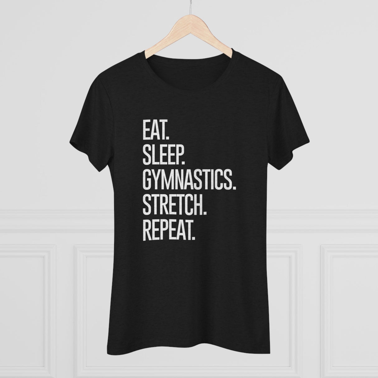 Women's Eat. Sleep. Gymnastics. Stretch. Repeat. (Fitted) - Chalklife, LLC