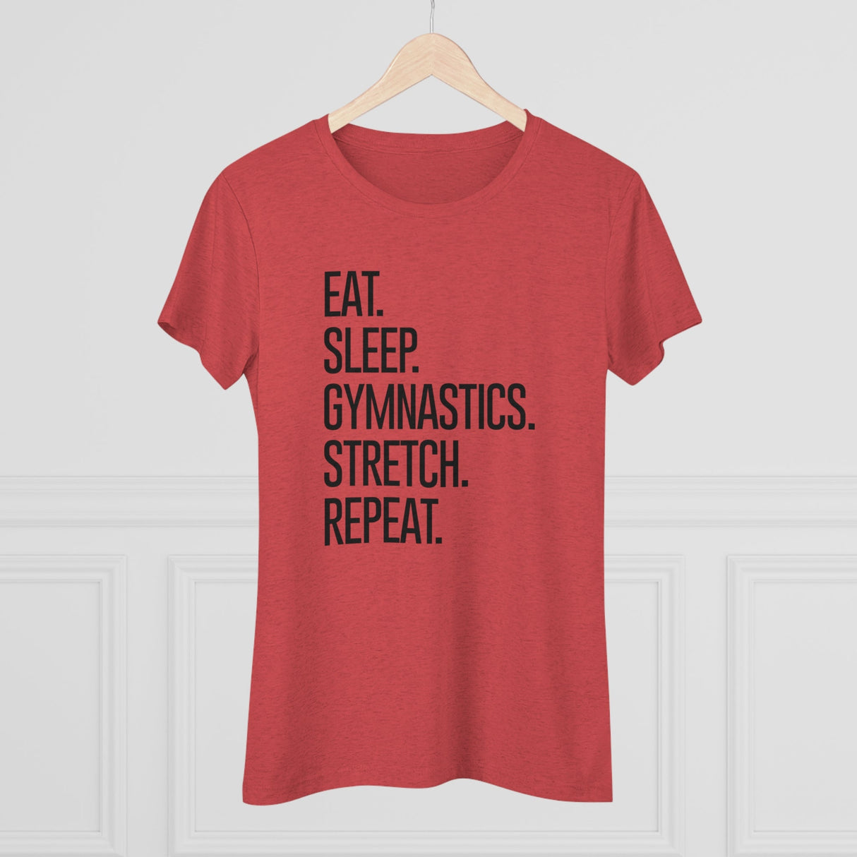 Women's Eat. Sleep. Gymnastics. Stretch. Repeat. (Fitted) - Chalklife, LLC